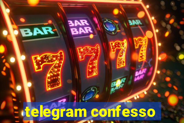 telegram confesso